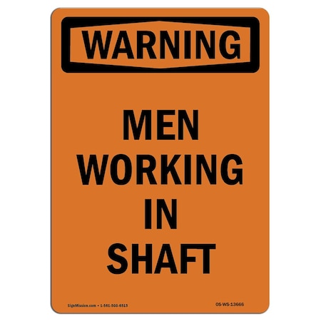 OSHA WARNING Sign, Men Working In Shaft, 24in X 18in Aluminum